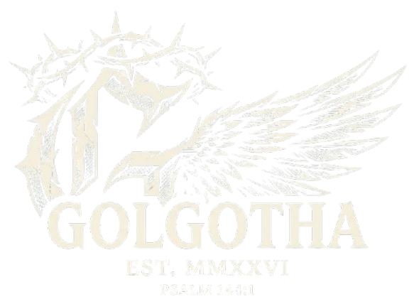GOLGOTHA — Est. MMXXVI